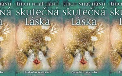 Doporučená literatura: Skutečná láska – Thich Nhat Hanh