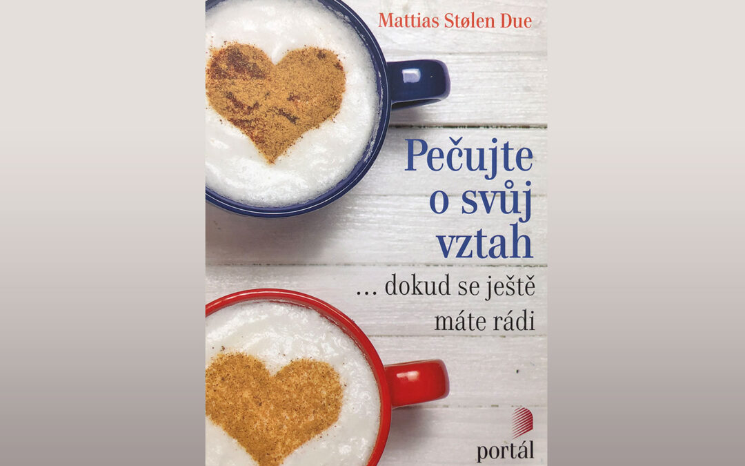 Kniha o&nbsp;lásce pro zvídavé: Pečujte o&nbsp;svůj vztah, dokud se ještě máte rádi!